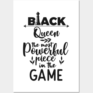 Black Queen The Most Powerful Piece In The Game Posters and Art